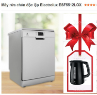 Máy rửa bát độc lập Electrolux ESF5512LOX tặng bình đun Electrolux EEK1303K (Hàng chính hãng)
